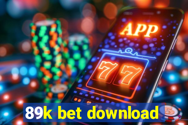 89k bet download